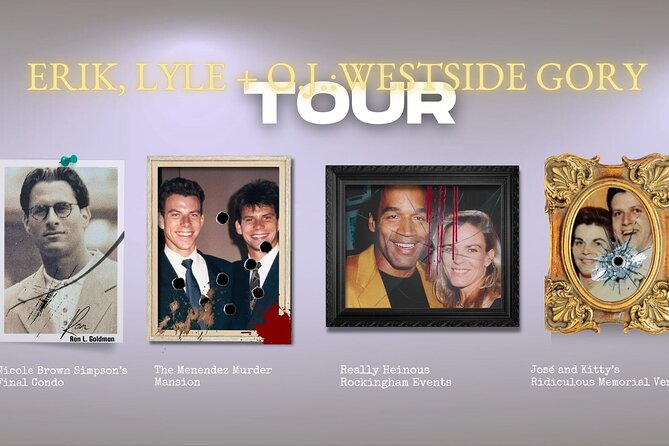 O.J. Simpson & Menendez Brothers True Crime Driving Tour of L.A. - Key Highlights Before You Go
